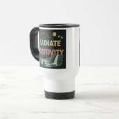 "Radiate Positivity" Reisecoffee Mug. Reisebecher (Vorderseite Links)