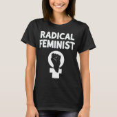 Radical Feminist T-Shirt (Vorderseite)