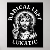 Radical Left Lunatic Jesus Poster (Vorne)