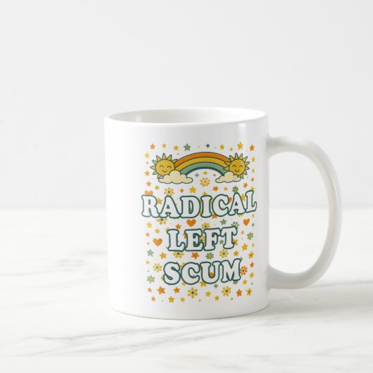 Radical Left S Funny Sarcastic Quote Kaffeetasse (Rechts)