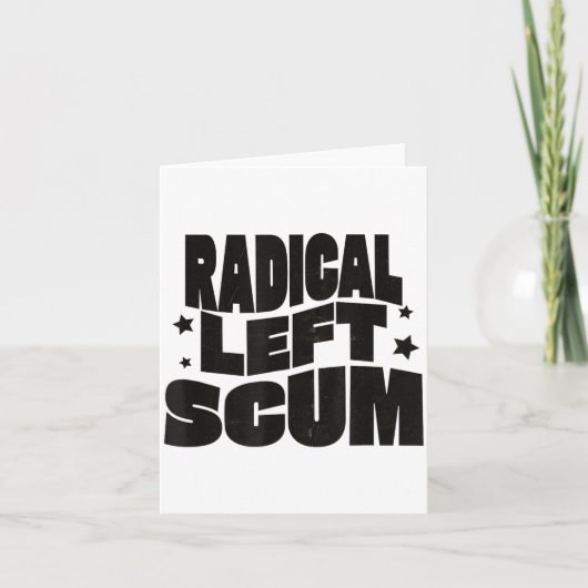 Radical Left S Funny Sarcastic Quote Karte (Vorderseite)