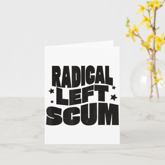 Radical Left S Funny Sarcastic Quote  Karte (Gelbe Blume)