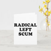 Radical Left S Funny Sarcastic Quote Karte (Gelbe Blume)
