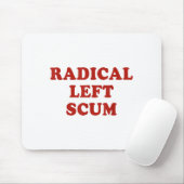 Radical Left S Funny Sarcastic Quote Mousepad (Mit Mouse)