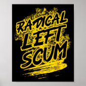 Radical Left S Funny Sarcastic Quote Poster (Vorne)