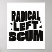 Radical Left S Funny Sarcastic Quote Poster (Vorne)