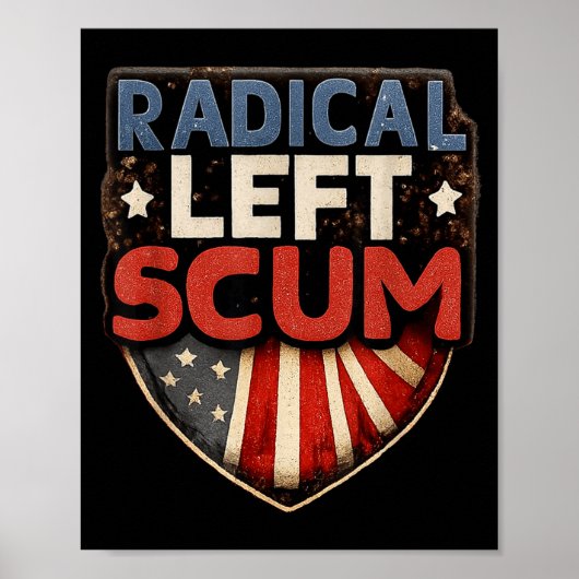 Radical Left S Funny Sarcastic Quote  Poster (Vorne)