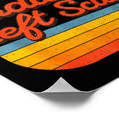 Radical Left S Funny Sarcastic Quote  Poster (Ecke)