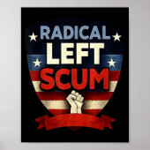 Radical Left S Funny Sarcastic Quote Poster (Vorne)