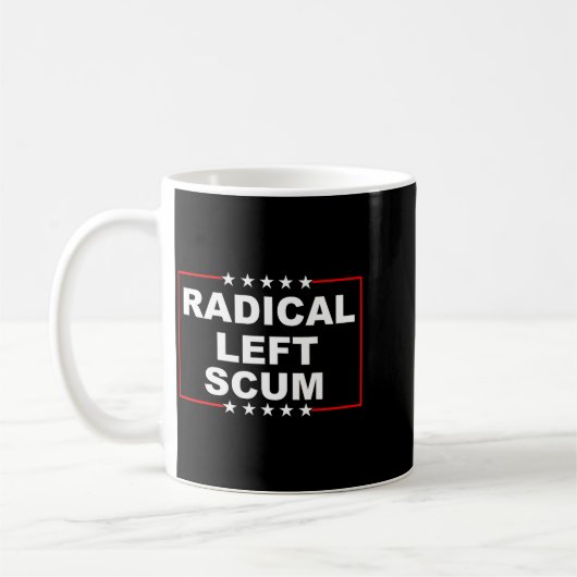 Radical Left S Shirt I Am Radical Left S Funny Kaffeetasse (Links)