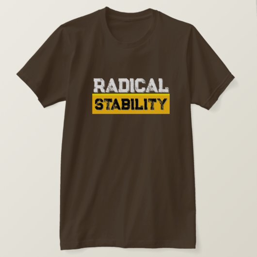 Radical Stability Street Wear T-Shirt (Design vorne)
