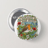 Radicalized by Basic Decency Aesthetic Art Bird Button (Vorne & Hinten)