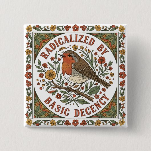 Radicalized by Basic Decency Bird Illustration  Button (Vorderseite)
