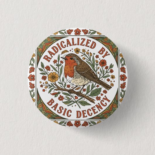 Radicalized by Basic Decency Bird Illustration  Button (Vorderseite)