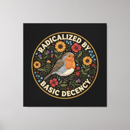 Radicalized by Basic Decency Birds lovers Leinwanddruck (Vorderseite)