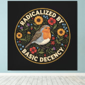 Radicalized by Basic Decency Birds lovers Leinwanddruck (Insitu (Holzboden))