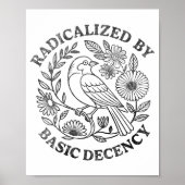 Radicalized By Basic Decency Feminist Men Women Sq Poster (Vorne)