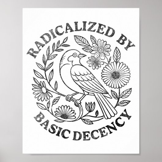 Radicalized By Basic Decency Feminist Men Women Sq Poster (Vorne)