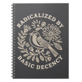 Radicalized By Basic Decency Political Protest  Notizblock (Vorderseite)