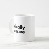 Radically Inclusive Kaffeetasse (Vorderseite Links)