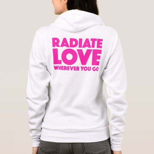 Radiere Liebe, wo immer du Zitat magenta White Hoodie (Rückseite)
