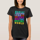 Radieren Sie Liebe Regenbogen Inspiration Zitat T-Shirt (Vorderseite)