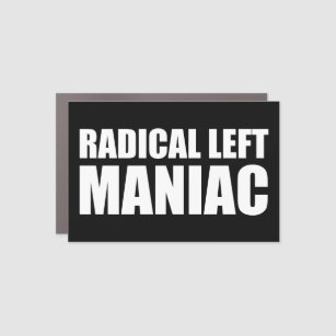 Radikal Verlassen Maniac Funny Anti Trump Auto Magnet