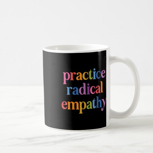Radikale Empathie üben _1 Kaffeetasse (Rechts)