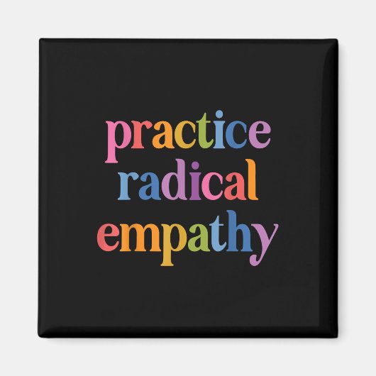 Radikale Empathie üben Magnet (Vorne)