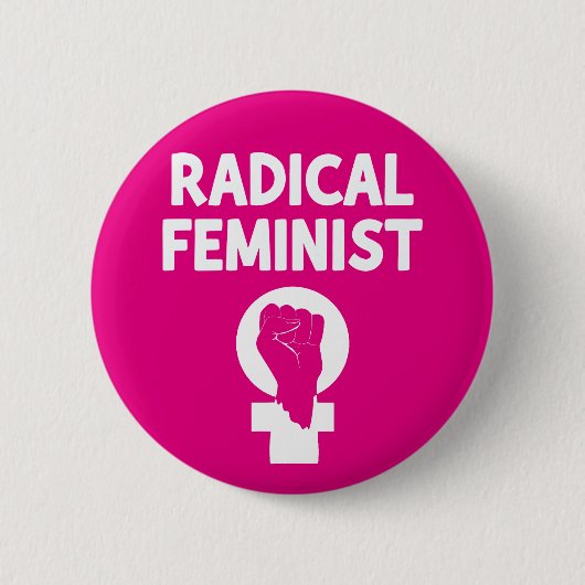 Radikale Feministin Button (Vorderseite)