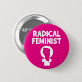 Radikale Feministin Button (Vorne & Hinten)