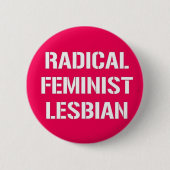 Radikale feministische Lesbe Button (Vorderseite)