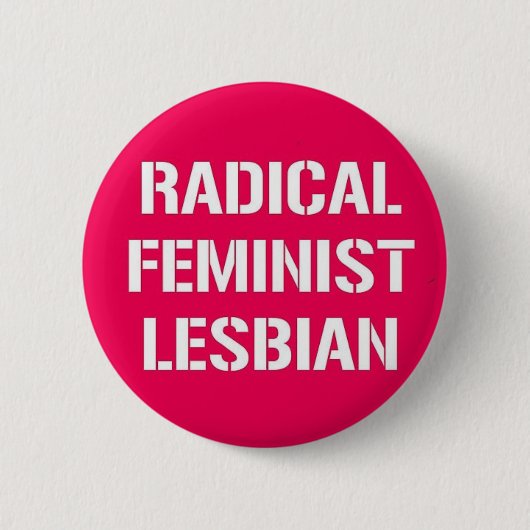 Radikale feministische Lesbe Button (Vorderseite)