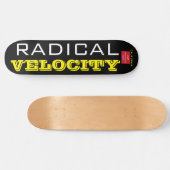 RADIKALE VELOCITY-Skateboard Skateboard (Horizontal)