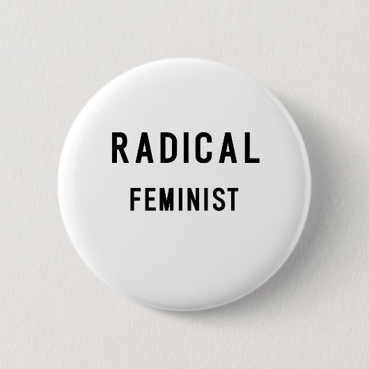 RADIKALER FEMINIST BUTTON (Vorderseite)