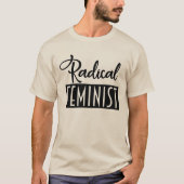 Radikaler Feminist T-Shirt (Vorderseite)