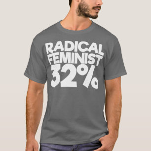 Radikaler Feminist T-Shirt