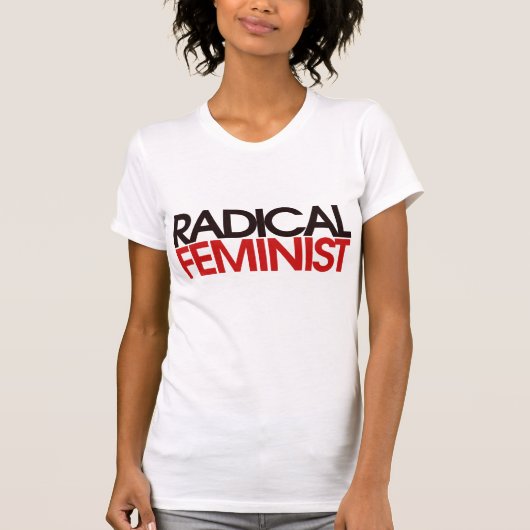 Radikaler Feminist T-Shirt (Vorderseite)
