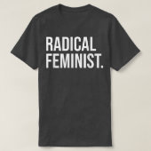 Radikaler feministischer Power Feminismus Frauenfö T-Shirt (Design vorne)