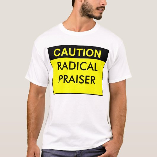 RADIKALES PRAISER T-Shirt (Vorderseite)