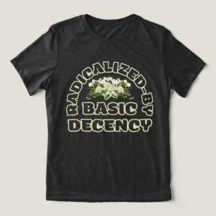 radikalisiert durch Anstand Tri-Blend Shirt