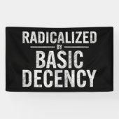 radikalisiert durch Anstand und Funny Banner (Horizontal)