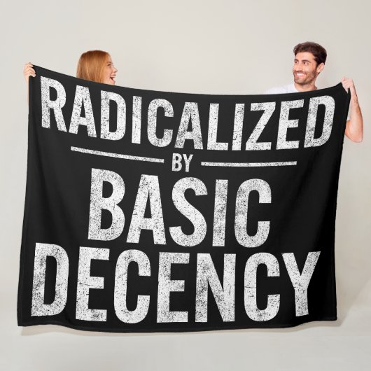 radikalisiert durch Anstand und Funny Fleecedecke (Beispiel)