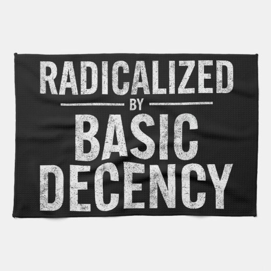 radikalisiert durch Anstand und Funny Geschirrtuch (Horizontal)