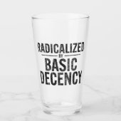radikalisiert durch Anstand und Funny Glas (Vorderseite)