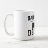 radikalisiert durch Anstand und Funny Kaffeetasse (Links)