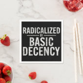 radikalisiert durch Anstand und Funny Serviette (Beispiel)