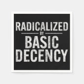 radikalisiert durch Anstand und Funny Serviette (Vorderseite)