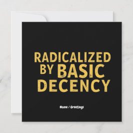 Radikalisiert durch "Basic Decency Women's Funny T Einladung