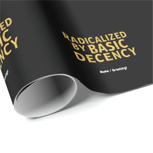 Radikalisiert durch "Basic Decency Women's Funny T Geschenkpapier (Rolleneckpunkt)